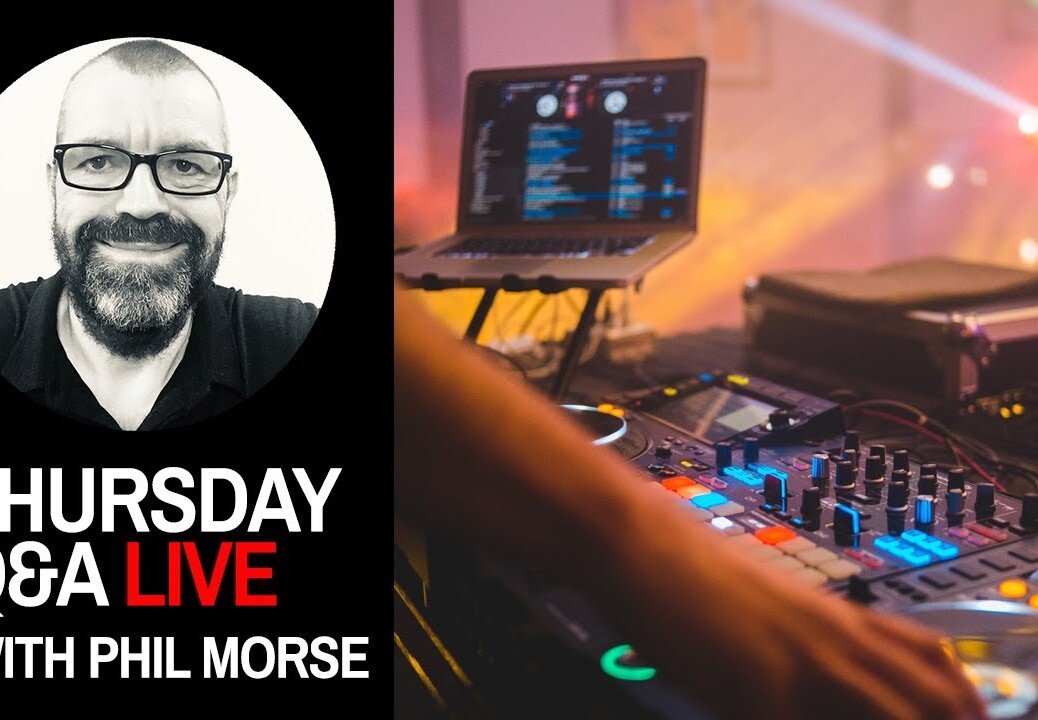 Thursday DJing Q&A Live with Phil Morse