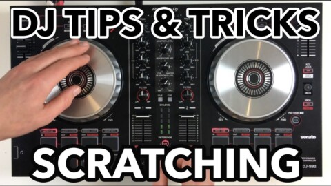 DJ Tips & Tricks: Scratching on your DJ controller?