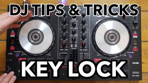 DJ Tips & Tricks: KEY LOCK