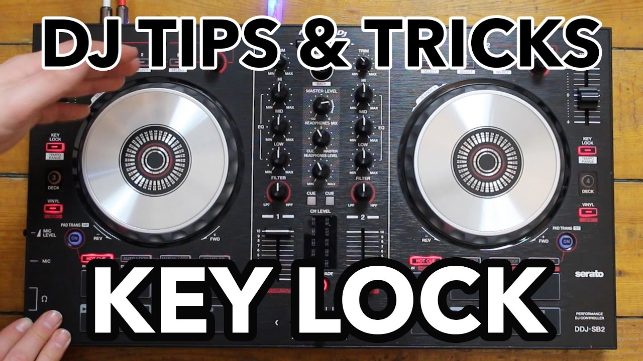 DJ Tips & Tricks: KEY LOCK - Virtual Clubbing Life