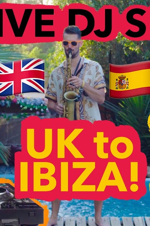 From Ibiza to the UK – Live DJ Set with Saxophone + Percussion