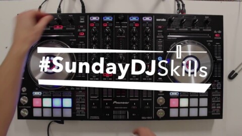 #SundayDJSkills – 005