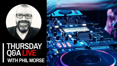 Thursday Q&A Live – DJ Tech Talk with Phil Morse