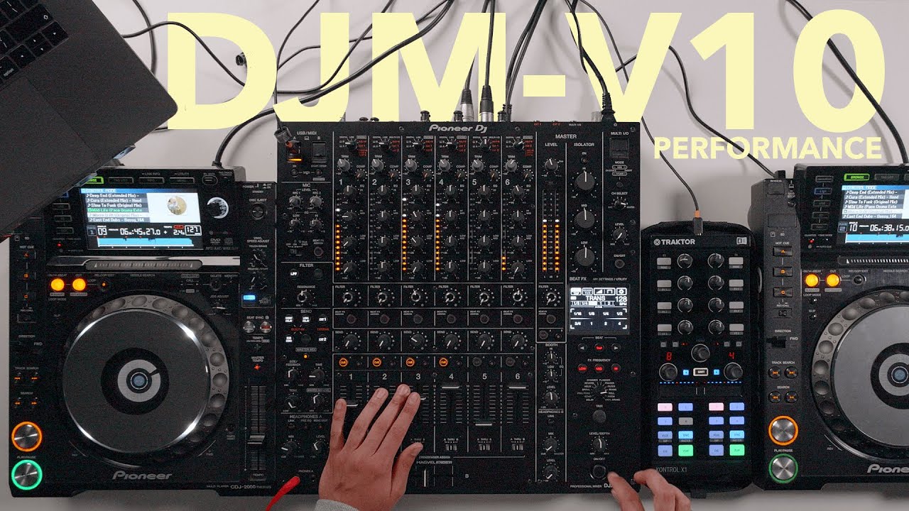 Extended Tech Mix - Pioneer DJ DJM V-10 Performance / Traktor X1 MK2 ...