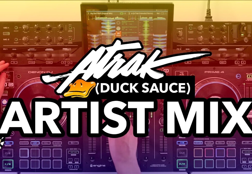 A-Trak/Duck Sauce Artist Mix