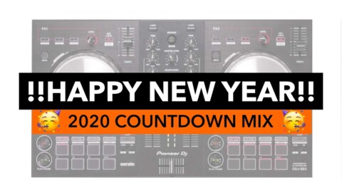 2020 Countdown DJ Mix – Pioneer DDJ SB3 – Happy New Year!!