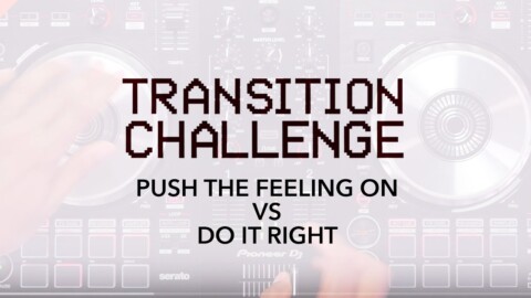 Transition Challenge – Push The Feeling on vs Do It Right – 3 DJs mix the same 2 songs