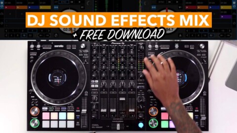 DJ gets creative with sound effects in fast paced mix! (+ Free DJ Sound Effects Download)