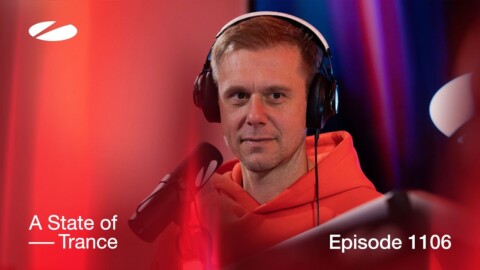 A State Of Trance Episode 1106 (@astateoftrance)