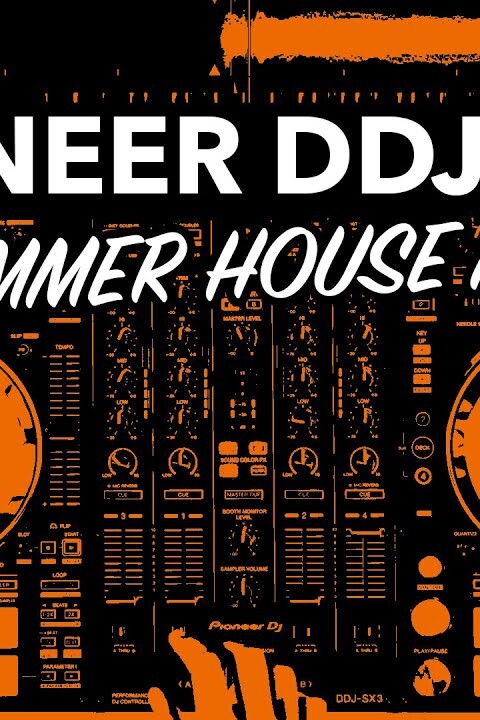 Summer DJ Mix – Feel Good House & Commercial Music – Pioneer DDJ SX3