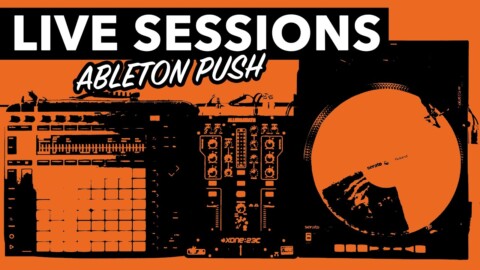 Crossfader Live Sessions – Episode 1 – Ableton Push vs Serato DJ