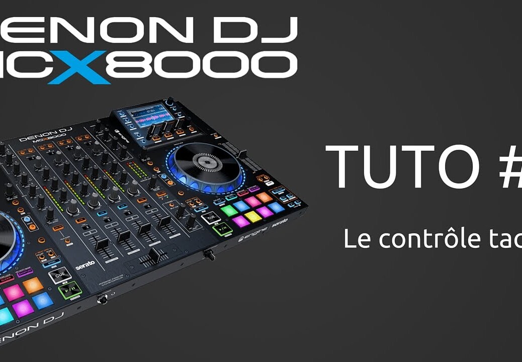 Denon DJ MCX8000 : Tuto 5 sur le contrôle tactile (vidéo de La boite Noire)