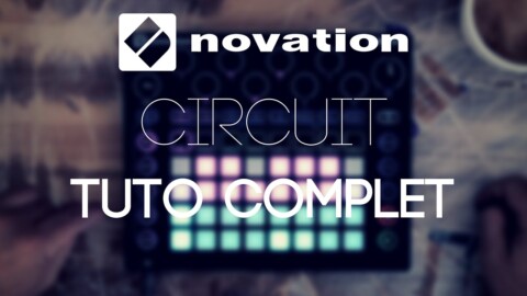 Tuto complet NOVATION Circuit – explication sur la performance live (vidéo de La Boite Noire)