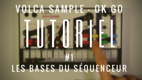 Tuto n°1 KORG Volca Sample édition OK GO : Les bases du séquenceur (La Boite Noire)