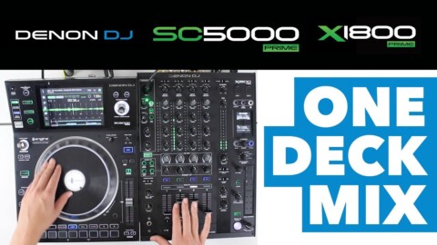Denon DJ SC5000 & X1800 Prime – One Deck Performance Mix