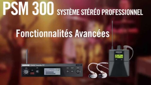 SHURE PSM 300 : Système de Ear Monitor Stéréo (La Boite Noire)