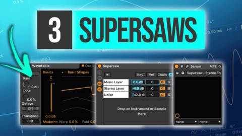 3 Levels of Supersaw: Ableton Wavetable, Serum (Beginners Tutorial)