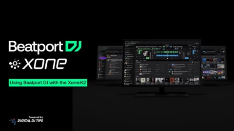 Beatport DJ and the Xone:K2 – Digital DJ Tips Walkthrough | @beatport  ​