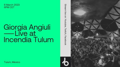 Giorgia Angiuli Live at Incendia Tulum ?? | @beatport Live