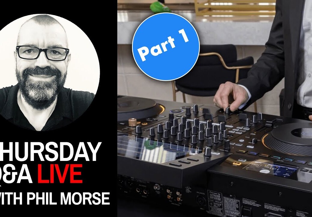 A big 2 weeks in DJing! Part 1☝ [Live DJing Q&A with Phil Morse]