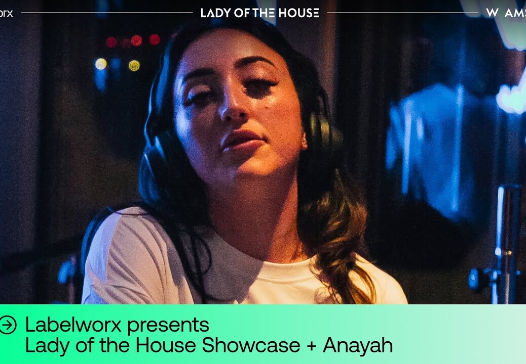 Anayah DJ set – LabelWorx presents Lady of the House | @beatport Live