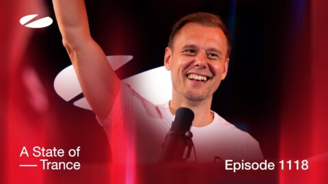 A State of Trance Episode 1118 [@astateoftrance ]