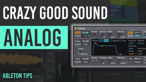 Crazy Beautiful Sound with Ableton Analog in 3 Minutes [Ableton Tutorial]