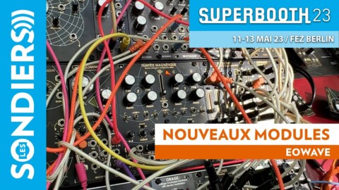 EOWAVE : Nouveaux modules (ne ratez pas la démo de Thomas !!!)