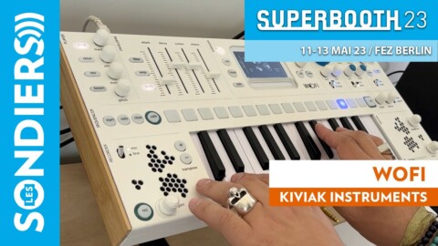 KIVIAK INSTRUMENTS WOFI : Juste du son !