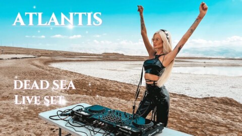 Atlantis | Melodic Techno & Progressive House Live Mix | DEAD SEA 2023 | 4K