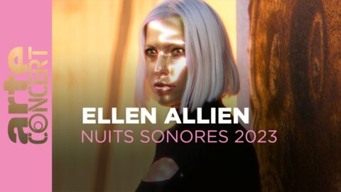 Ellen Allien – Nuits Sonores 2023 – ARTE Concert