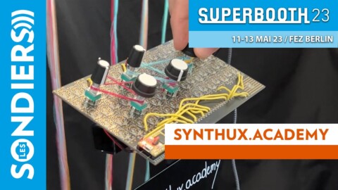 SYNTHUX.ACADEMY : Fabriquez vos propres instruments !