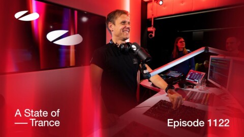 A State of Trance Episode 1122 [@astateoftrance]