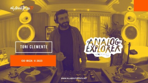 Toni Clemente – Analog Explorer at OD Ibiza© www.Allaboutibizatv.net