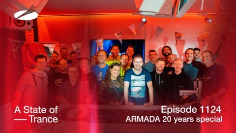 A State of Trance Episode 1124 (@astateoftrance ) – Armada 20 Years Special