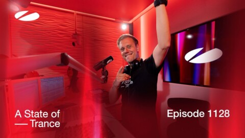 A State of Trance Episode 1128 (@astateoftrance )