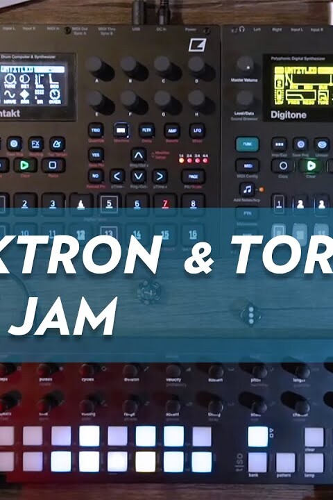 Elektron JAM / Torso T-1 (Digitone / Syntakt)