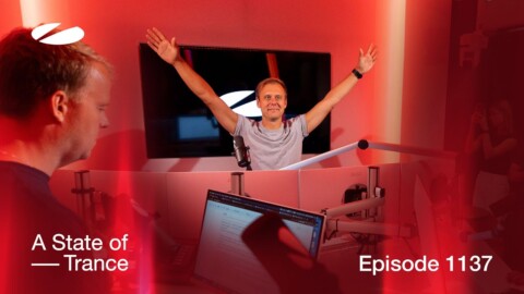 A State of Trance Episode 1137 (@astateoftrance )