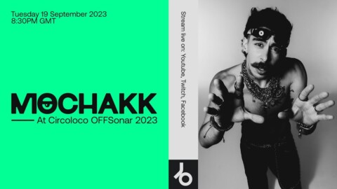 MOCHAKK’s Mind-Blowing DJ Set @ Circoloco OFFSónar 2023 |  @beatport live