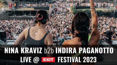EXIT 2023 | Nina Kraviz b2b Indira Paganotto live @ mts Dance Arena FULL SHOW (HQ Version)