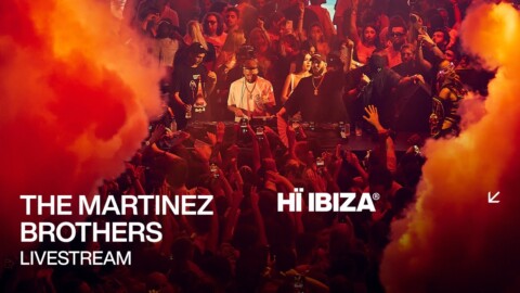 The Martinez Brothers Live From Hï Ibiza 2023