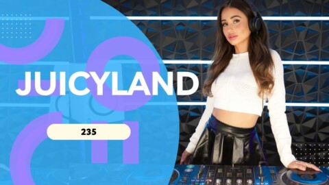 Juicy M – JuicyLand Ep. 235