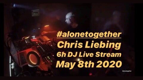 Chris Liebing #alonetogether DJ Live Stream May 8th 2020