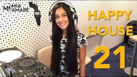 ?Happy House 21? mit Mia Amare Deep House DJane Live Radio Mix Stereoton