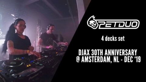 PETDuo 4 Decks set  @ Djax Records 30th Anniversary by Miss Djax – Amsterdam, NL – December 2019