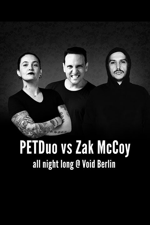 PETDuo vs Zak McCoy All Night Long 4 decks set @ Void Club, Berlin – August 2018
