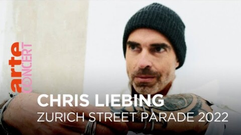 Chris Liebing – Zurich Street Parade 2022  – @ARTE Concert