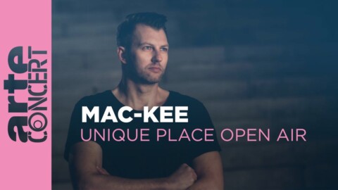 Mac-Kee – Unique Place Open Air 2023 – ARTE Concert