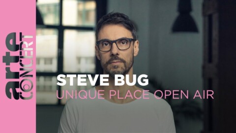 Steve Bug – Unique Place Open Air 2023 – ARTE Concert