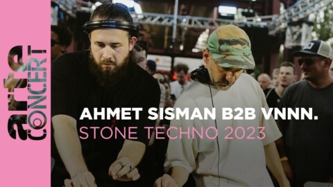 Ahmet Sisman B2B VNNN. – Stone Techno Festival 2023 – ARTE Concert